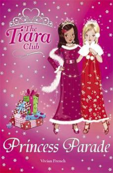 Paperback Princess Parade: Christmas Special 2007 (The Tiara Club) Book