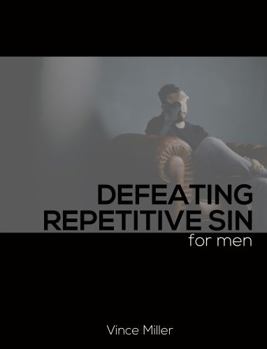 Paperback Defeating Repetitive Sin for Men Book