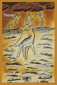 Tiloran: A Home of Embers
