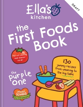 Hardcover Ella's Kitchen: The First Foods Book: The Purple One Book