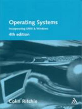 Operating Systems: Incorporating UNIX and Windows