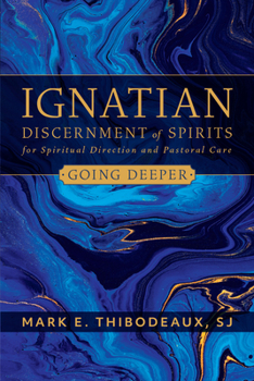 Paperback Ignatian Discerment of Spirits for Spiritual Direction and Pastoral Care Book