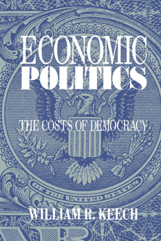 Paperback Economic Politics: The Costs of Democracy Book