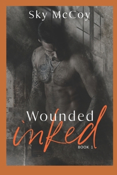 Wounded Inked: Book 1 M/M Romance - Book #1 of the Wounded Inked