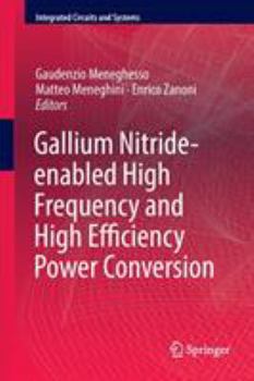 Paperback Gallium Nitride-Enabled High Frequency and High Efficiency Power Conversion Book