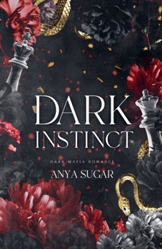 Dark Instinct: Dark Mafia Romance (Dark Devotion)