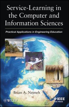 Paperback Service-Learning in the Computer and Information Sciences: Practical Applications in Engineering Education Book