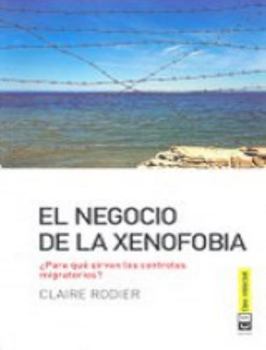 El negocio de la xenofobia: ¿Para qué sirven los controles migratorios?