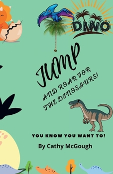 Paperback Jump and Roar for the Dinosaurs! Book 24 Book