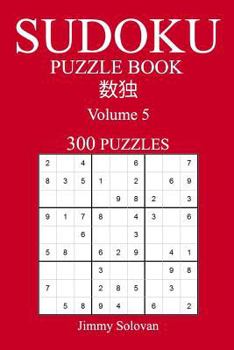 Paperback Easy 300 Sudoku Puzzle Book: Volume 5 Book