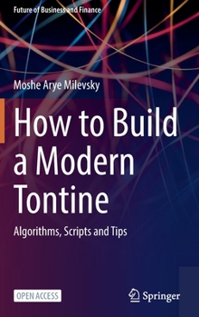 Hardcover How to Build a Modern Tontine: Algorithms, Scripts and Tips Book