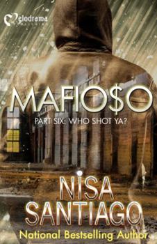 Paperback Mafioso - Part 6: Who Shot Ya? Book