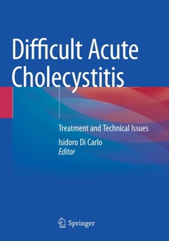 Paperback Difficult Acute Cholecystitis: Treatment and Technical Issues Book