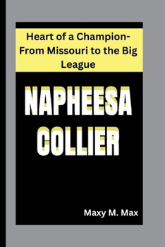 Paperback Napheesa Collier: Heart of a Champion-From Missouri to the Big League Book