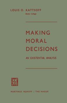 Paperback Making Moral Decisions: An Existential Analysis Book