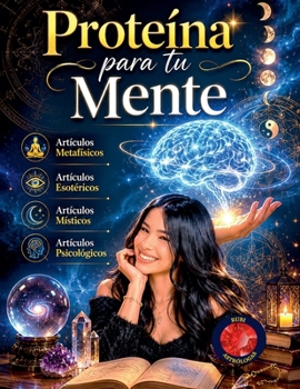 Proteína para tu Mente (Spanish Edition)