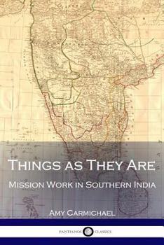 Paperback Things as They Are: Mission Work in Southern India Book