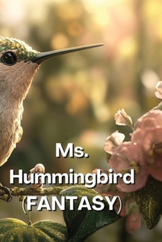 Paperback Ms. Hummingbird (FANTASY) Book