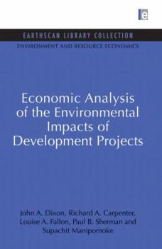 Paperback Economic Analysis of the Environmental Impacts of Development Projects Book