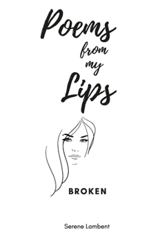 Paperback Poems From My Lips: Broken Book