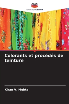 Colorants et procédés de teinture (French Edition)