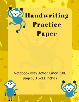 Paperback Handwriting Practice Paper: Notebook with Dotted Lined paper for kids, 100 pages, 8.5x11 inches Book