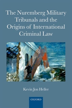 Paperback The Nuremberg Military Tribunals and the Origins of International Criminal Law Book