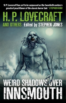 Weird Shadows over Innsmouth - Book #2 of the Shadows Over Innsmouth