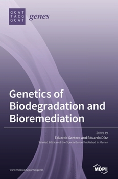 Hardcover Genetics of Biodegradation and Bioremediation Book