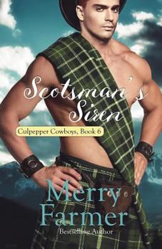 Scotsman's Siren - Book #6 of the Culpepper Cowboys