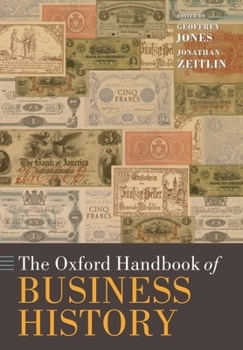 Paperback The Oxford Handbook of Business History Book