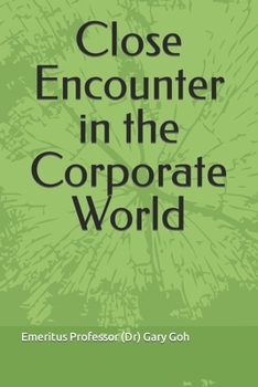 Paperback Close Encounter in the Corporate World Book