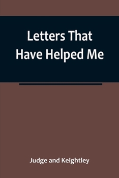 Letters That Have Helped Me
