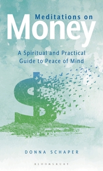 Hardcover Meditations on Money: A Spiritual and Practical Guide Book