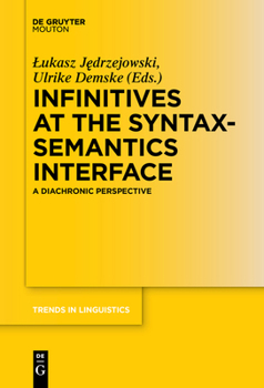 Paperback Infinitives at the Syntax-Semantics Interface: A Diachronic Perspective Book