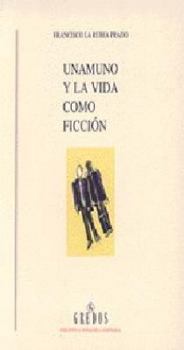 Paperback Unamuno y vida como ficcion (Spanish Edition) [Spanish] Book