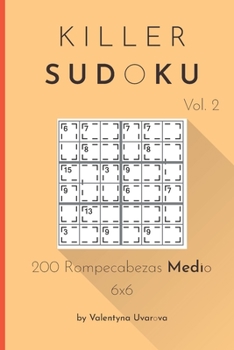 Paperback Killer Sudoku: 200 Rompecabezas Medio 6x6 vol. 2 [Spanish] Book