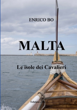 Paperback MALTA Le isole dei Cavalieri [Italian] Book