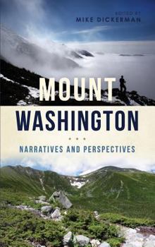 Hardcover Mount Washington: Narratives and Perspectives Book