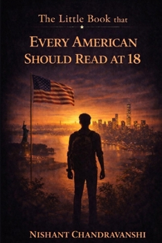THE LITTLE BOOK THAT EVERY AMERICAN SHOULD READ AT 18: Why Smart People Make ‘Safe’ Choices That Quietly Cost Them Decades (The Little Book of Hidden Traps)