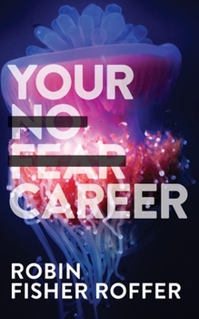 Paperback Your No Fear Career Book