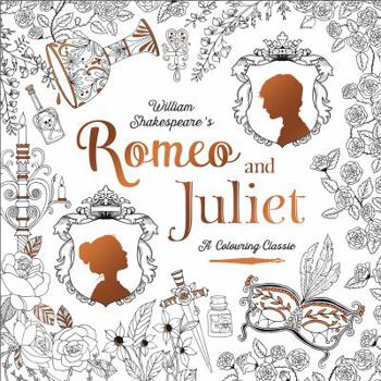 Paperback Romeo & Juliet (A Colouring Classic) Book