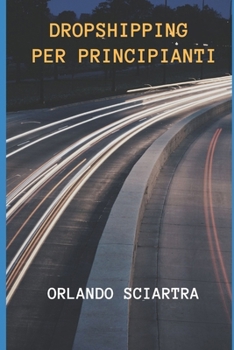 Paperback Dropshipping Per Principianti [Italian] Book