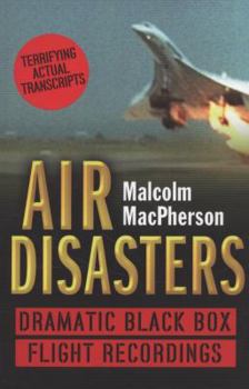 Paperback Air Disasters: Dramatic black box flight recordings Book