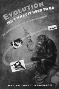 Paperback Evolution Isn't What It Used to Be: The Augmented Animal and the Whole Wired World Book