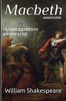 Paperback Macbeth Classics Edition (Annotated) Book