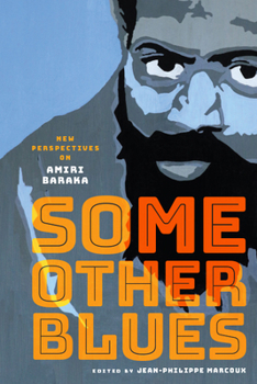 Paperback Some Other Blues: New Perspectives on Amiri Baraka Book