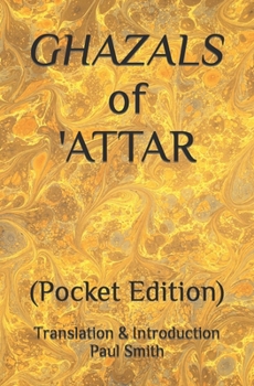 Paperback GHAZALS of 'ATTAR: (Pocket Edition) Book