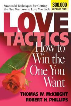 Paperback Love Tactics: How to Win the One You Want Book