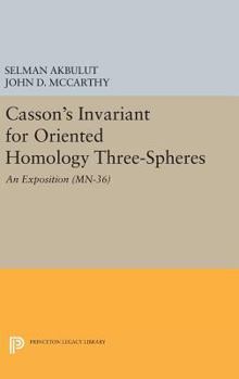 Hardcover Casson's Invariant for Oriented Homology Three-Spheres: An Exposition Book